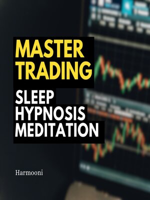 Master Trading Sleep Hypnosis Meditation - Audiobook